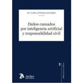 DAÑOS CAUSADOS POR INTELIGENCIA ARTIFICIAL Y RESPONSABILIDA - 9788418780240